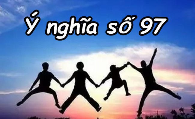 Số 97 có ý nghĩa gì "khí tiết thanh cao, sức sống trường thọ"?